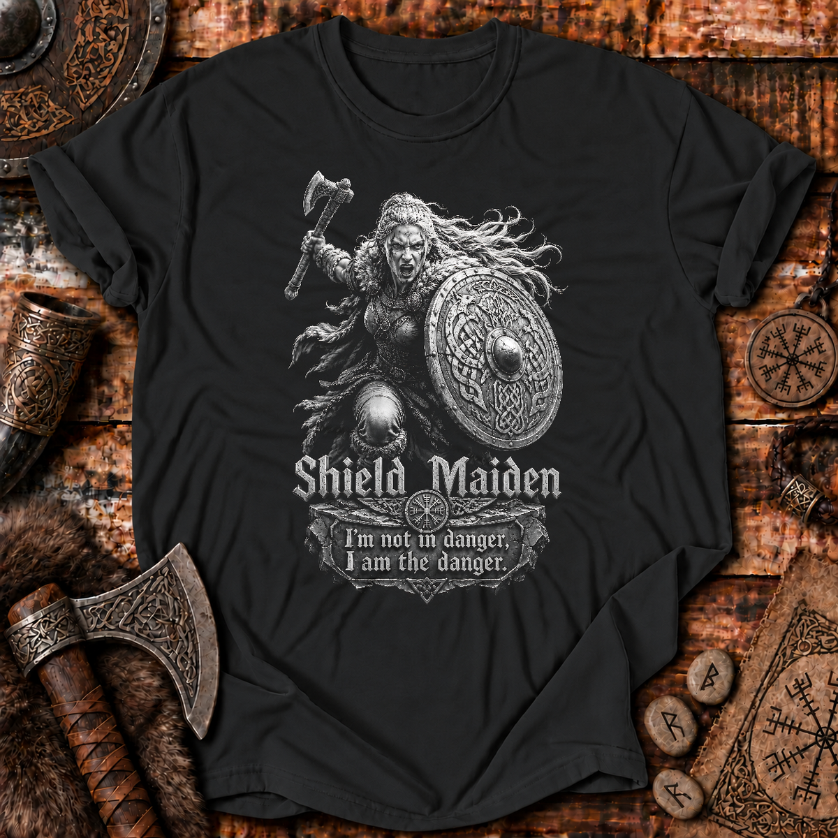 Shieldmaiden I Am The Danger T-Shirt