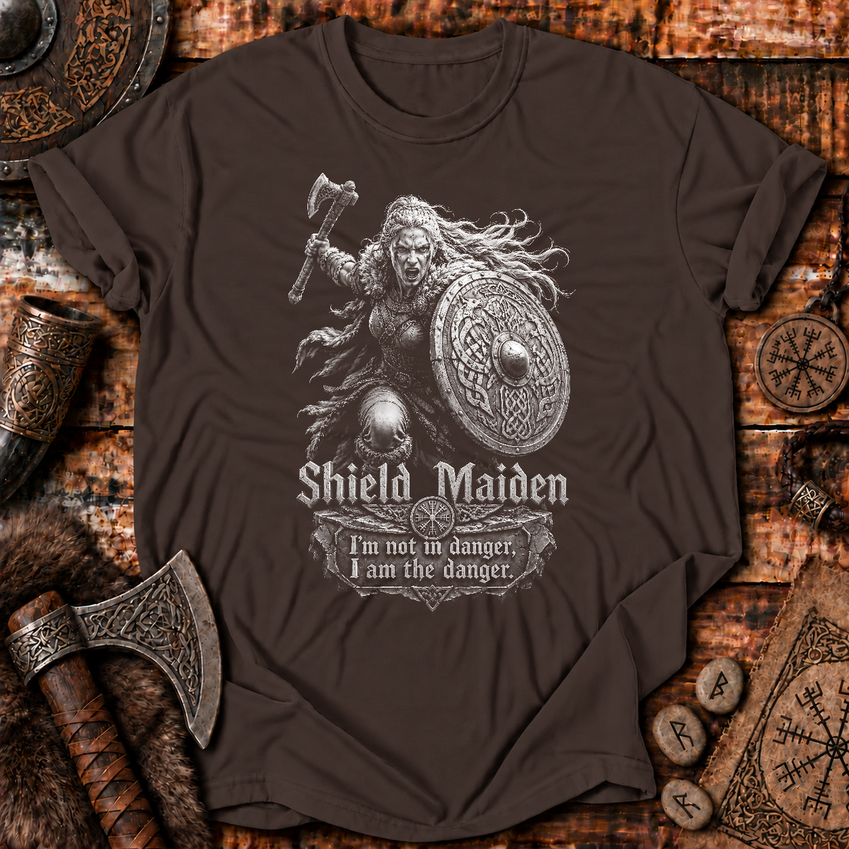 Shieldmaiden I Am The Danger T-Shirt