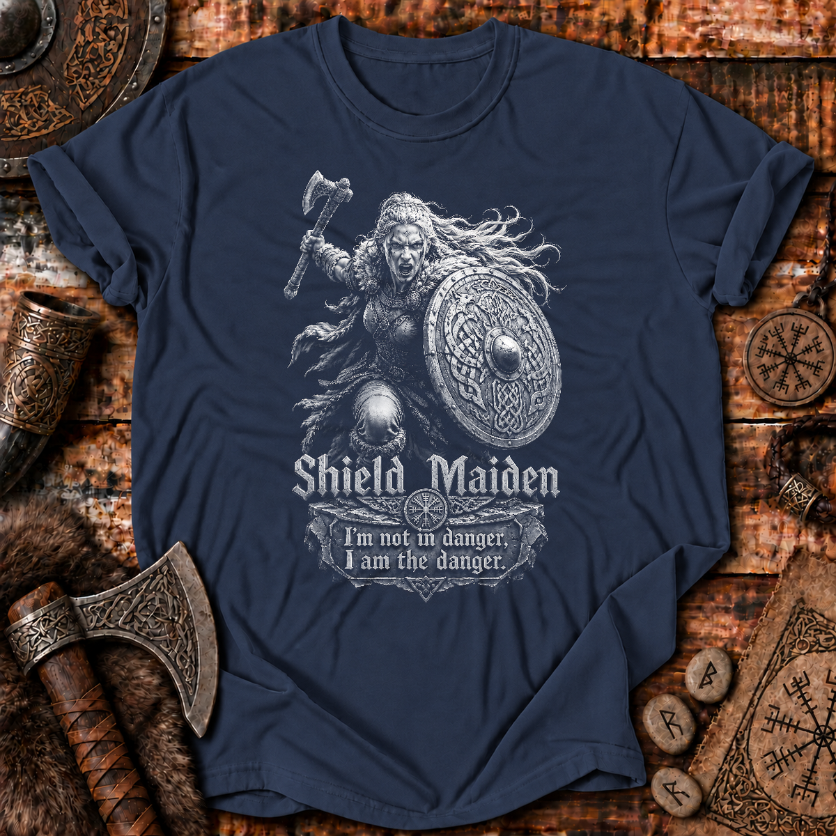 Shieldmaiden I Am The Danger T-Shirt