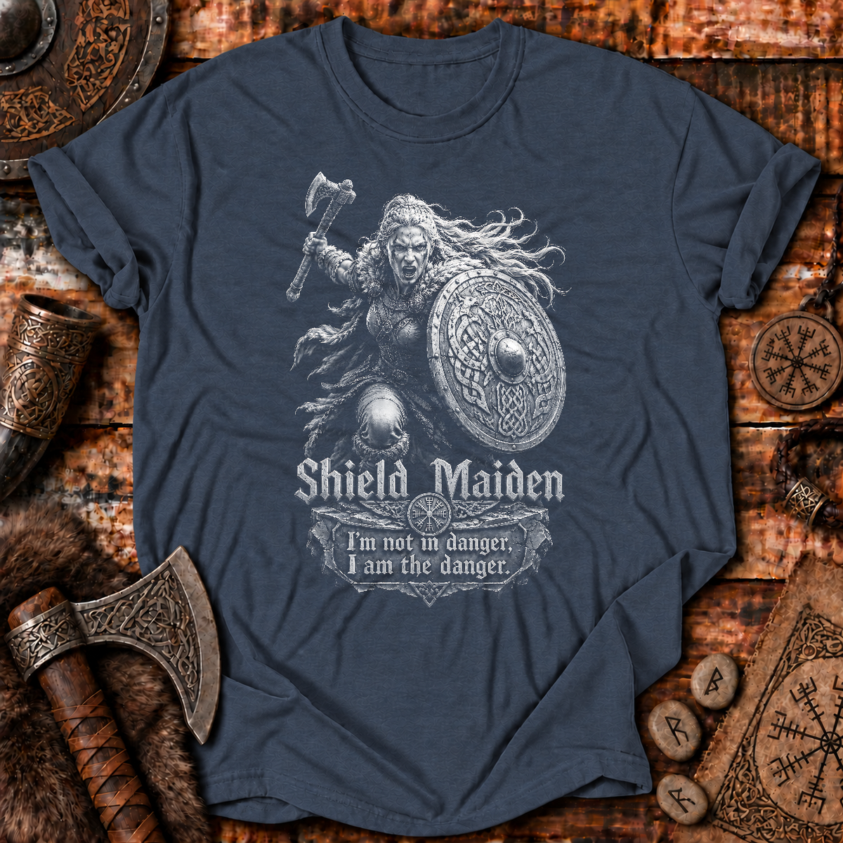 Shieldmaiden I Am The Danger T-Shirt