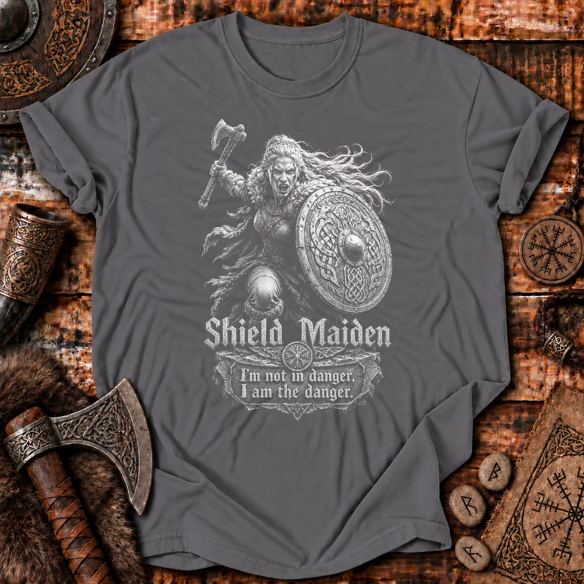Shieldmaiden I Am The Danger T-Shirt