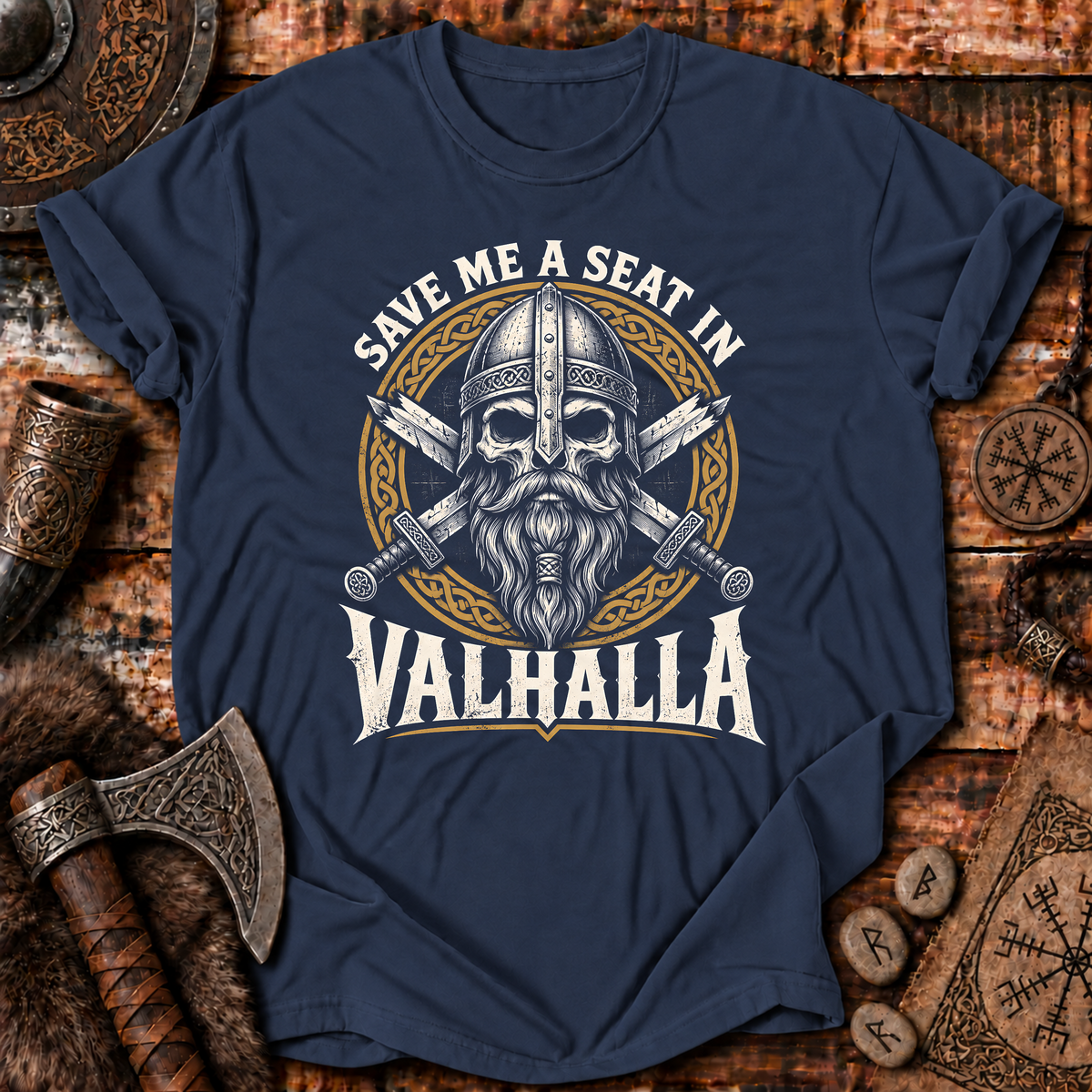 Save Me A Seat In Valhalla T-Shirt
