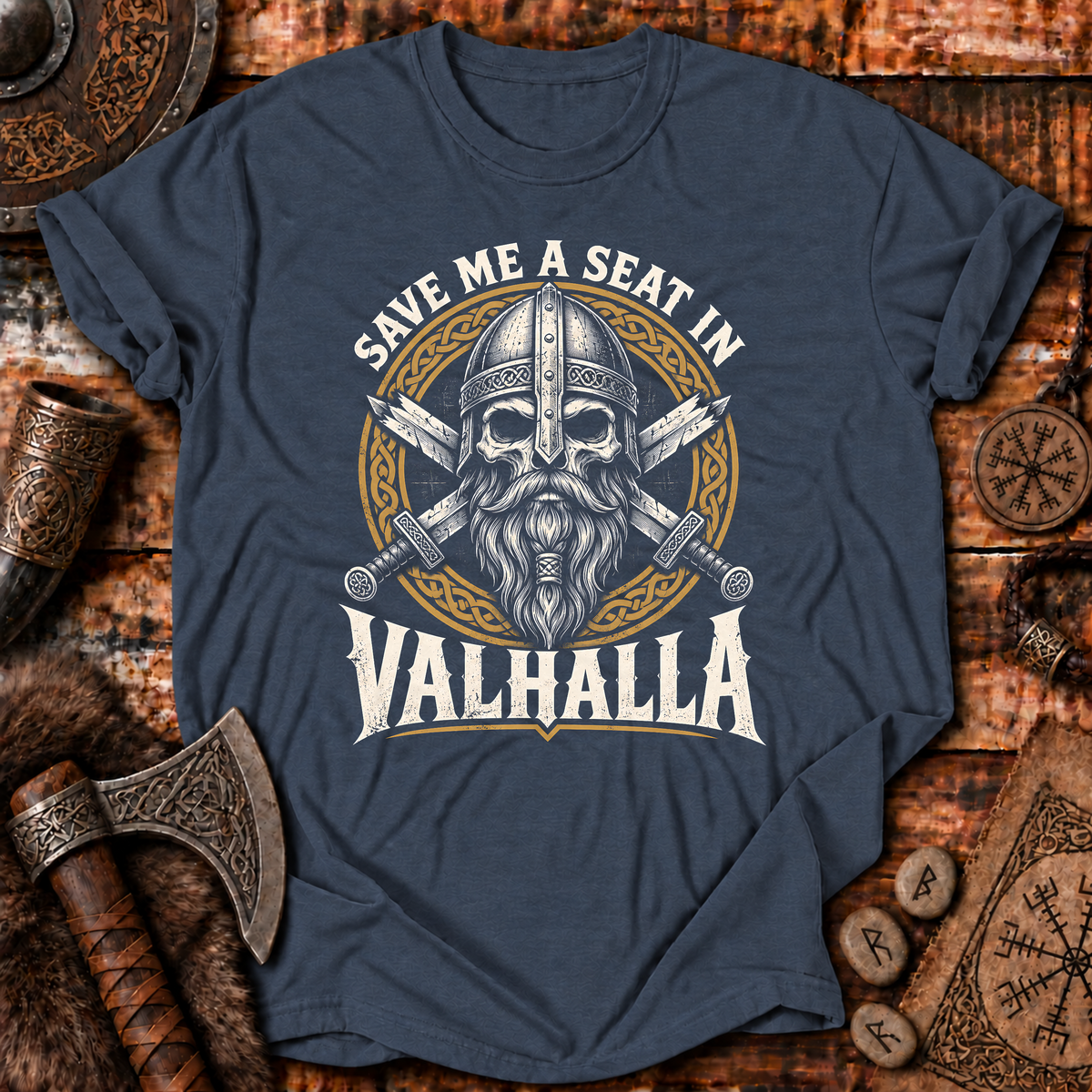 Save Me A Seat In Valhalla T-Shirt
