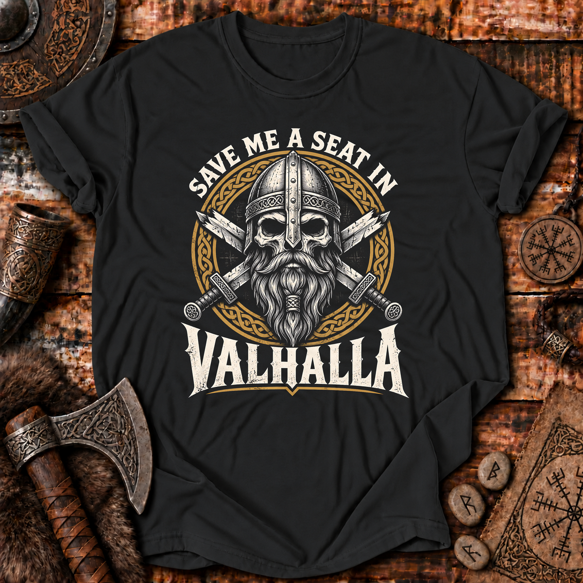 Save Me A Seat In Valhalla T-Shirt